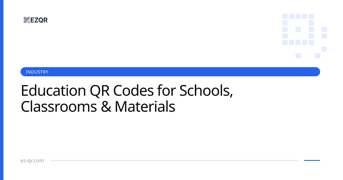 Education QR Codes for Schools, Classrooms & Materials | EZQR