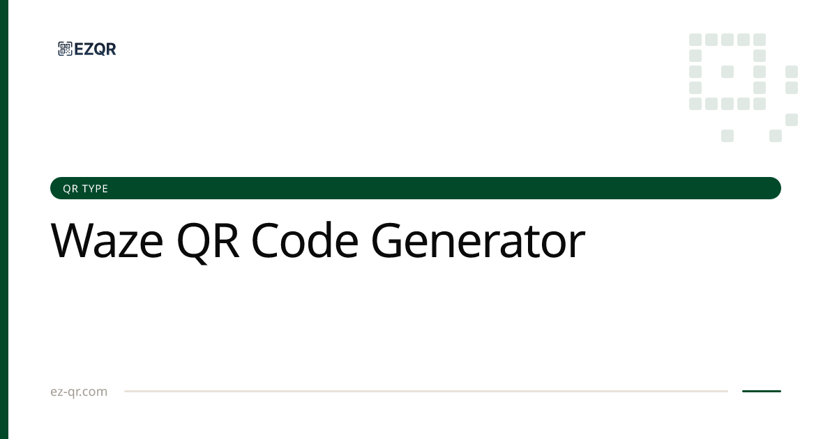 Waze Navigation QR Code Generator | EZQR
